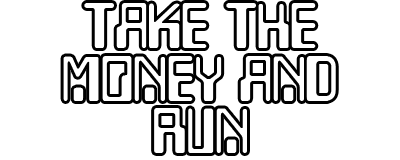 Take the Money and Run logo for Odyssey 2